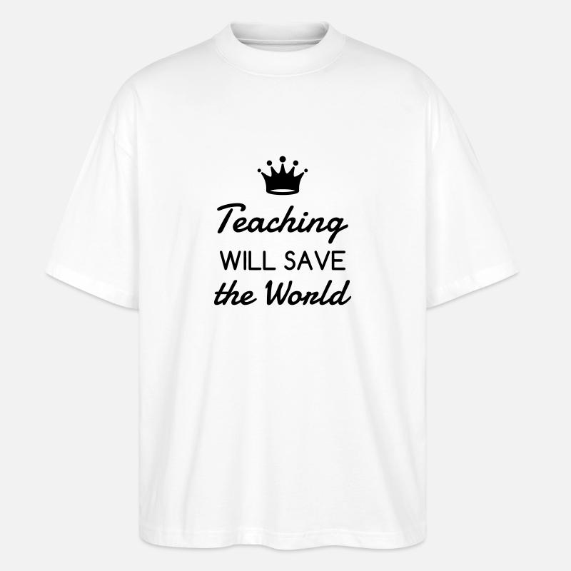 Ecole / Prof / Instit / Professeur / Maîtresse - T-shirt bio Blaster 2.0 coupe oversize Stanley/Stella Unisexe - blanc