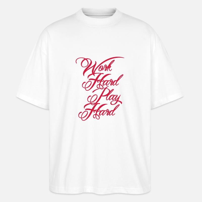 Work Hard Play Hard - Stanley/Stella Oversized Unisex Organic T-shirt Blaster 2.0 - white