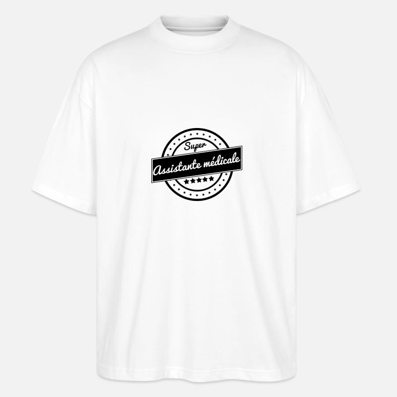 Super assistante médicale - T-shirt bio Blaster 2.0 coupe oversize Stanley/Stella Unisexe - blanc