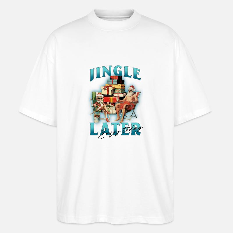 Jingle Later - Stanley/Stella Oversized Unisex Bio T-Shirt Blaster 2.0 - Weiß