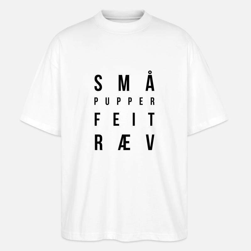 Petits seins gros cul - T-shirt bio Blaster 2.0 coupe oversize Stanley/Stella Unisexe - blanc