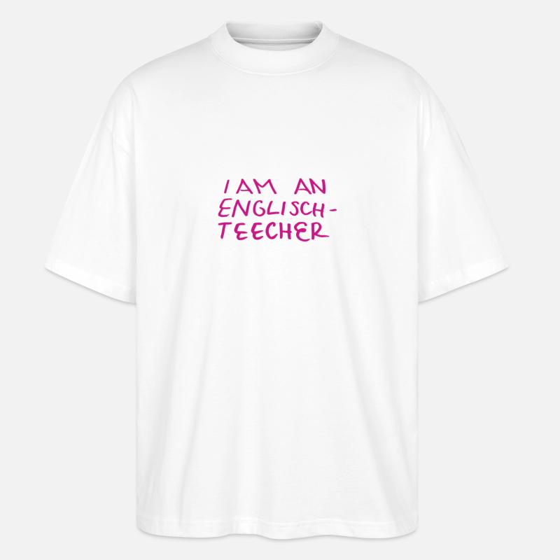 Professeur d’anglais plein d’autodérision - T-shirt bio Blaster 2.0 coupe oversize Stanley/Stella Unisexe - blanc