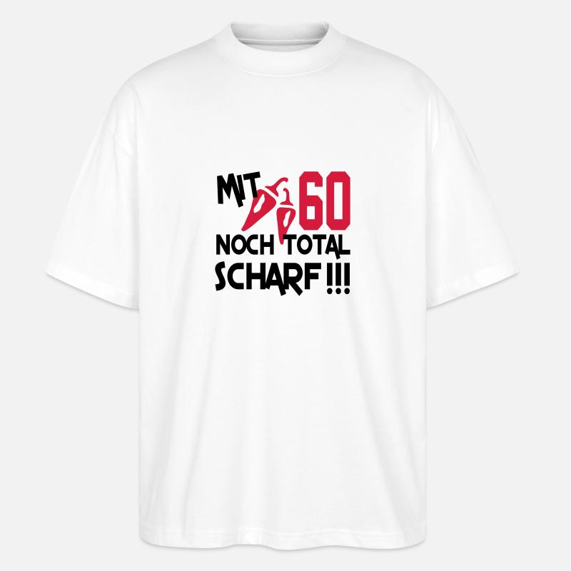 total_scharf_60 - Stanley/Stella Oversized Unisex Bio T-Shirt Blaster 2.0 - Weiß