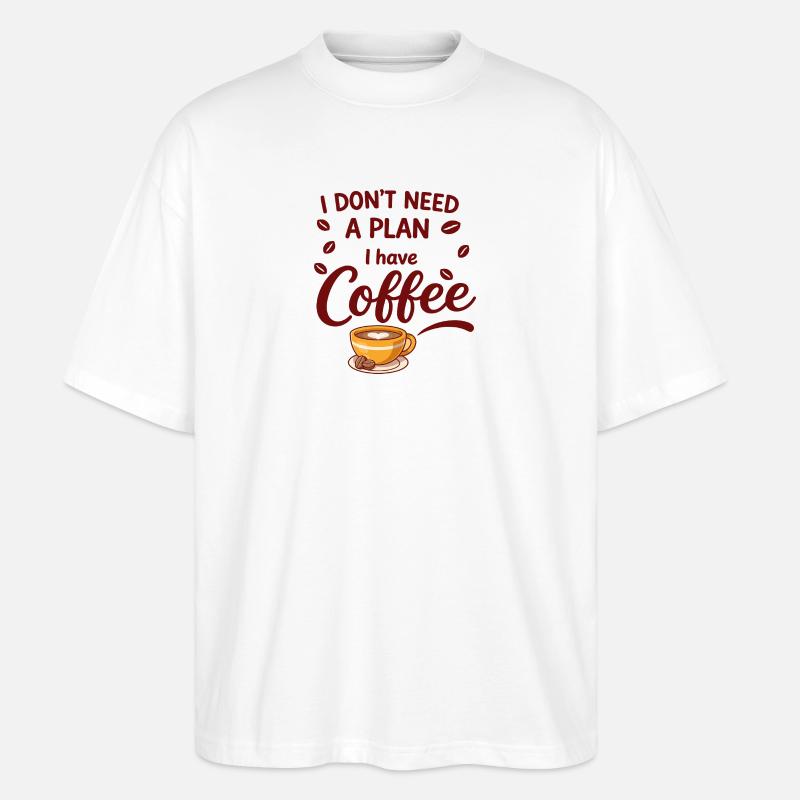 Café d’abord, pas de plan - T-shirt bio Blaster 2.0 coupe oversize Stanley/Stella Unisexe - blanc