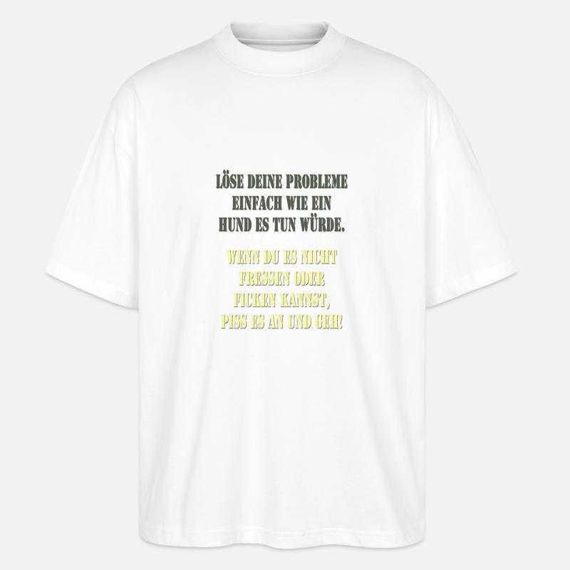 Spruch Hund - Stanley/Stella Oversized Unisex Bio T-Shirt Blaster 2.0 - Weiß