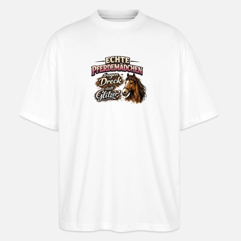 Echte Pferdemädchen: Dreck statt Glitzer - Stanley/Stella Oversized Unisex Bio T-Shirt Blaster 2.0 - Weiß