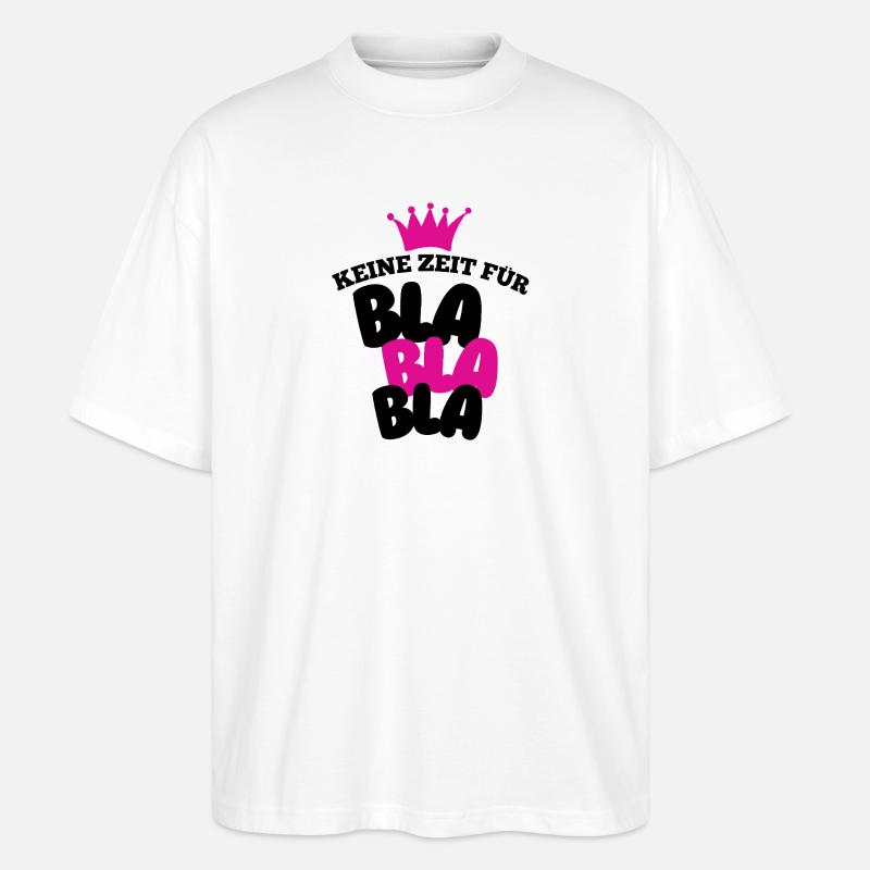 Pas le temps pour le bla bla - T-shirt bio Blaster 2.0 coupe oversize Stanley/Stella Unisexe - blanc