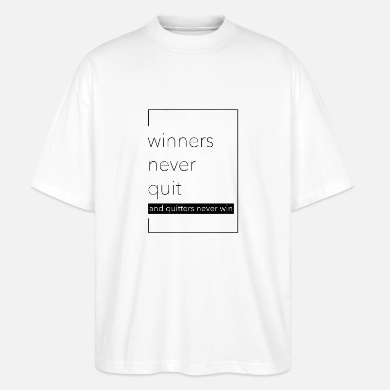 winner never quit - Stanley/Stella Oversized Unisex Bio T-Shirt Blaster 2.0 - Weiß