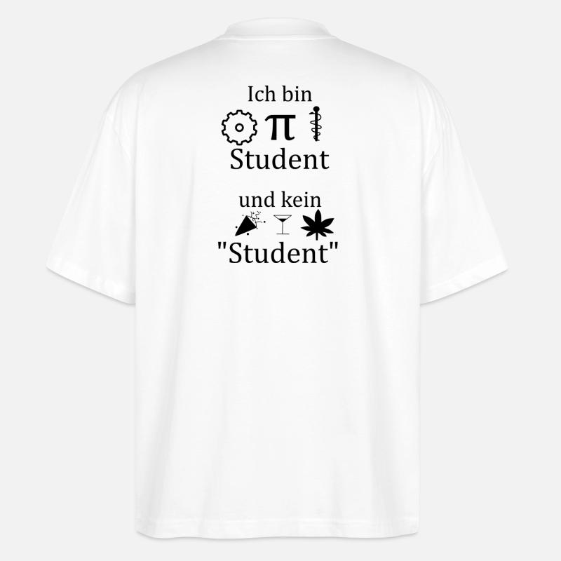 Unispruch "Ich bin MINT Student" Studenten - Stanley/Stella Oversized Unisex Bio T-Shirt Blaster 2.0 - Weiß