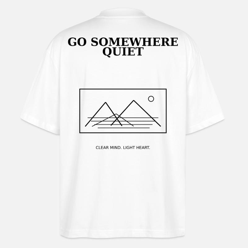 08_go_somewhere_quiet - Stanley/Stella Oversized Unisex Bio T-Shirt Blaster 2.0 - Weiß