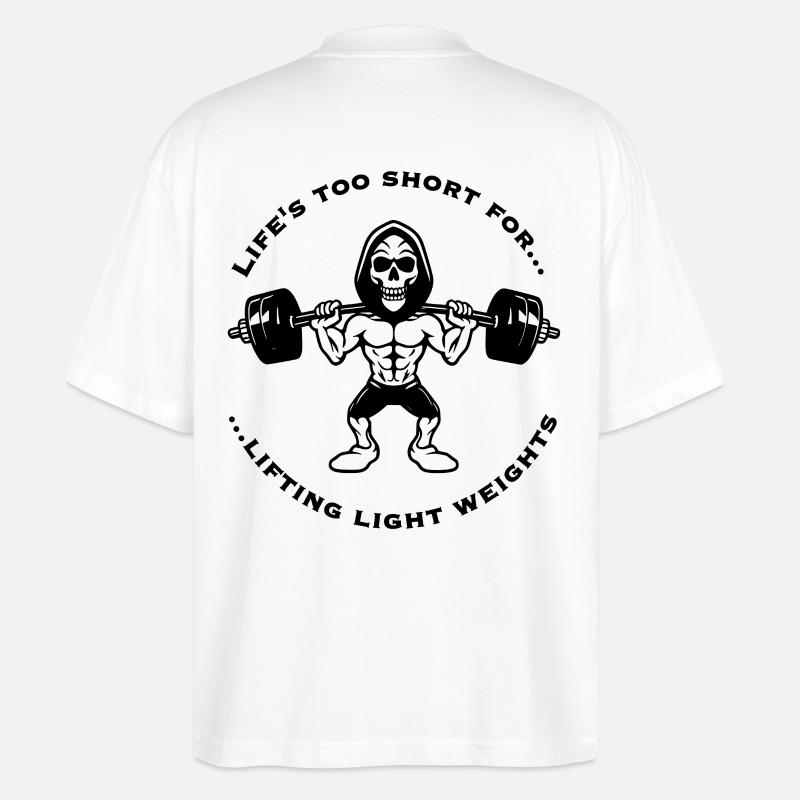 Gym Statement Lifting Heavy Weights - Stanley/Stella Oversized Unisex Bio T-Shirt Blaster 2.0 - Weiß