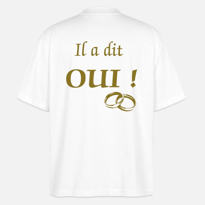 il_a_dit_oui - Stanley/Stella Oversized Unisex Bio T-Shirt Blaster 2.0 - Weiß