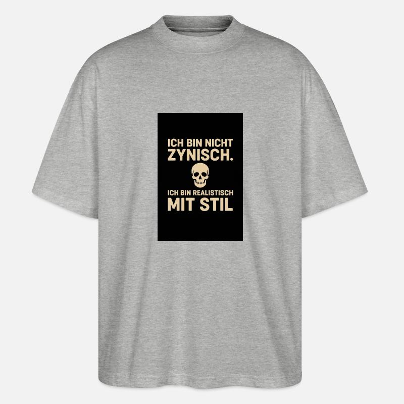 „Ich bin nicht zynisch - Stanley/Stella Oversized Unisex Bio T-Shirt Blaster 2.0 - Grau meliert