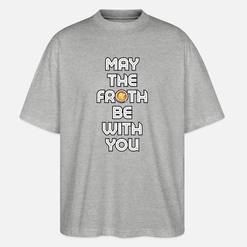 Möge der Schaum mit dir sein - Stanley/Stella Oversized Unisex Bio T-Shirt Blaster 2.0 - Grau meliert