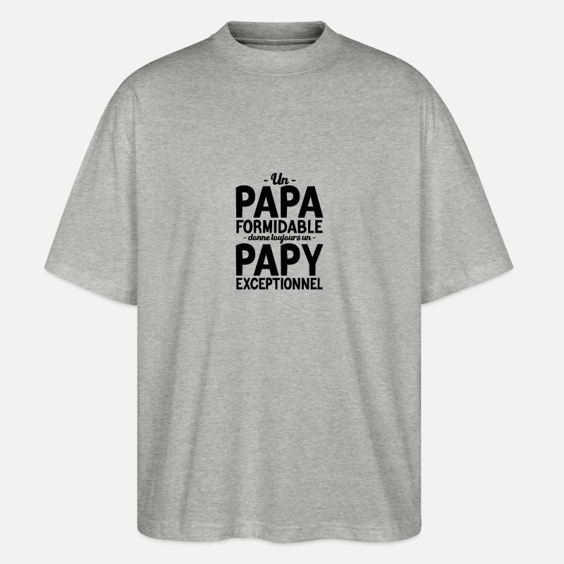 Papa formidable, papy exceptionnel - T-shirt bio Blaster 2.0 coupe oversize Stanley/Stella Unisexe - gris chiné