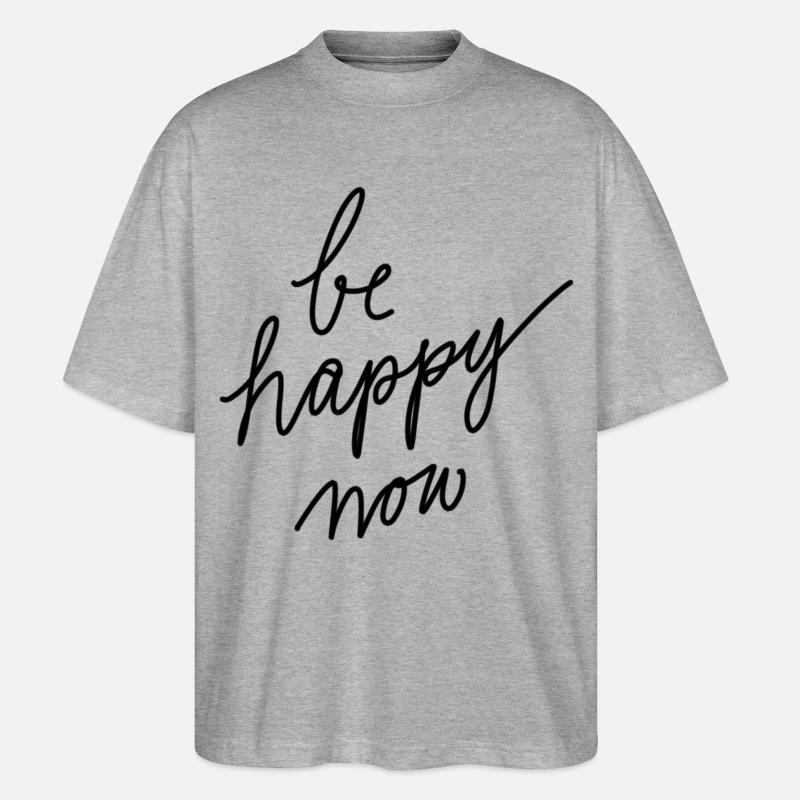 Sei jetzt glücklich! - Stanley/Stella Oversized Unisex Bio T-Shirt Blaster 2.0 - Grau meliert