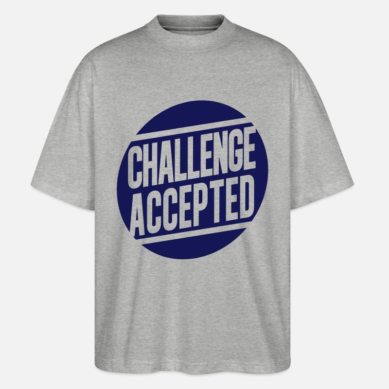 Challenge Accepted - Stanley/Stella Oversized Unisex Bio T-Shirt Blaster 2.0 - Grau meliert