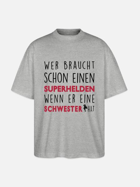 Meine Schwester-Superheld - Stanley/Stella Oversized Unisex Bio T-Shirt Blaster 2.0 - Grau meliert