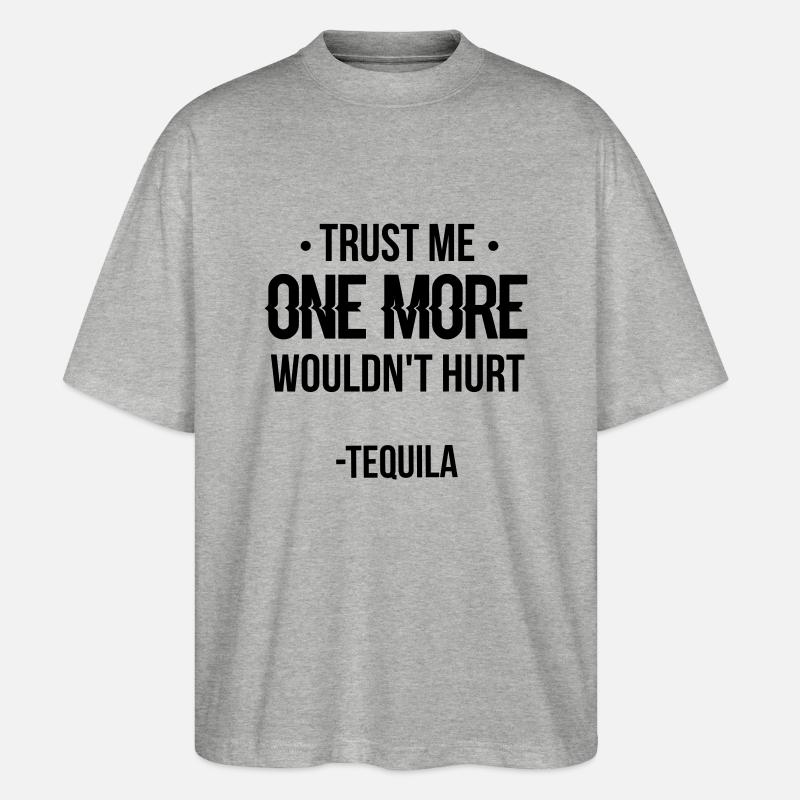 Trust Me Tequila - Stanley/Stella Oversized Unisex Bio T-Shirt Blaster 2.0 - Grau meliert