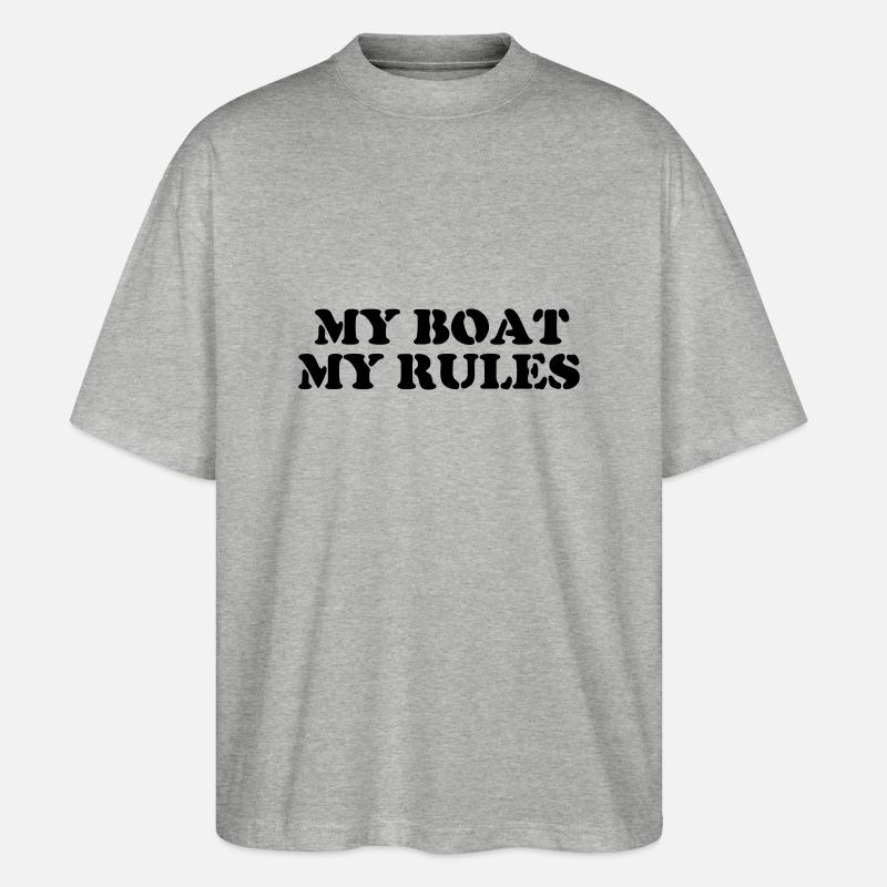 my boat my rules - Stanley/Stella Oversized Unisex Bio T-Shirt Blaster 2.0 - Grau meliert