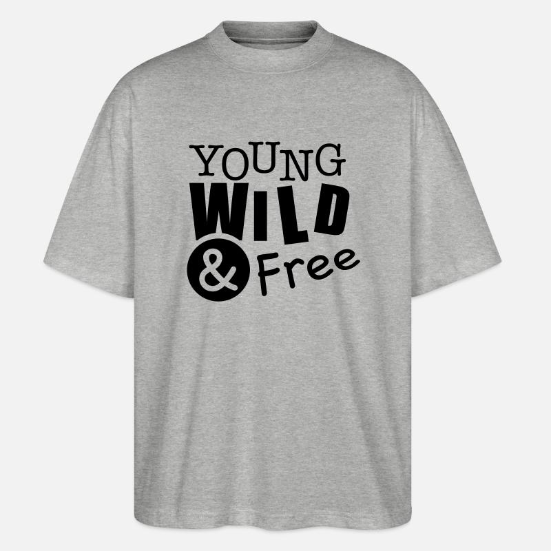 yound_wild_and_free_t1 - Stanley/Stella Oversized Unisex Bio T-Shirt Blaster 2.0 - Grau meliert