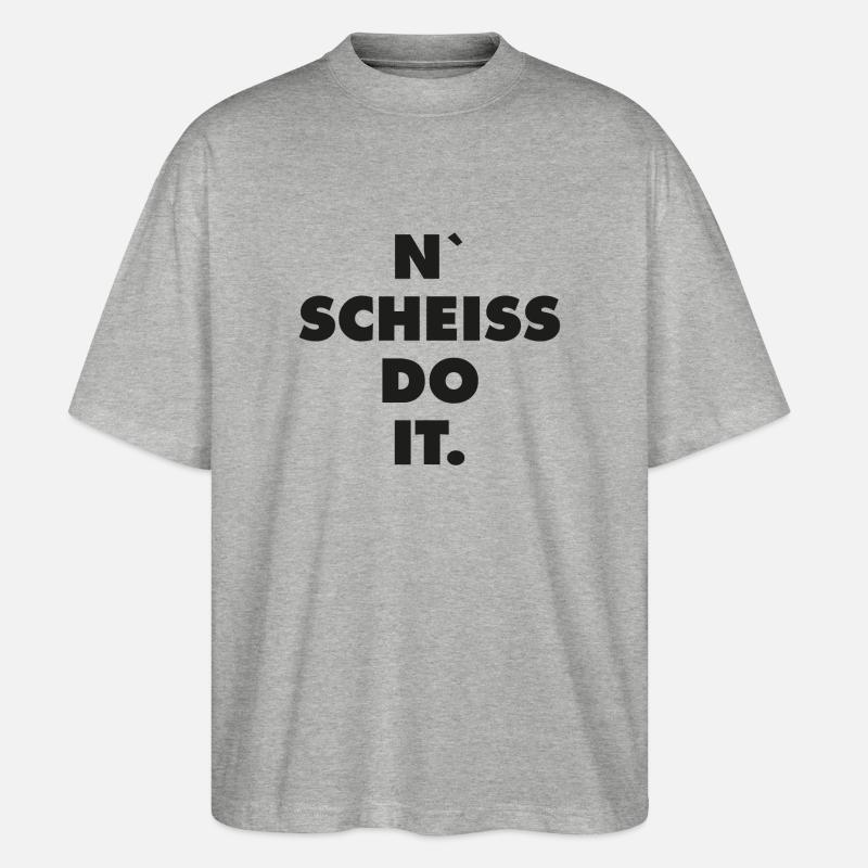 n scheiss do it - Stanley/Stella Oversized Unisex Bio T-Shirt Blaster 2.0 - Grau meliert