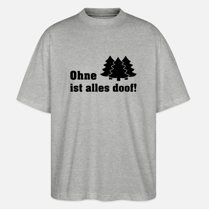 ohne wald - Stanley/Stella Oversized Unisex Bio T-Shirt Blaster 2.0 - Grau meliert