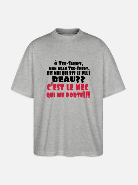 LE PLUS BEAU,citations,drôle,message,célibataire - T-shirt bio Blaster 2.0 coupe oversize Stanley/Stella Unisexe - gris chiné