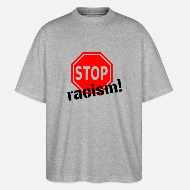 Stop racism! - Stanley/Stella Oversized Unisex Bio T-Shirt Blaster 2.0 - Grau meliert