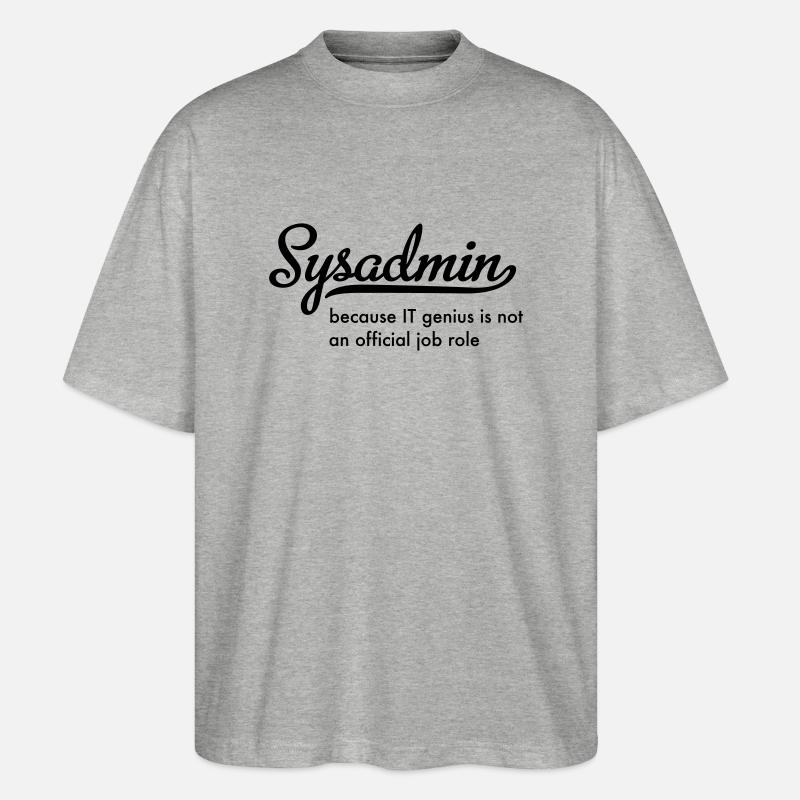 Sysadmin - Stanley/Stella Oversized Unisex Bio T-Shirt Blaster 2.0 - Grau meliert