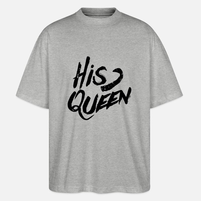 His Queen - Stanley/Stella Oversized Unisex Bio T-Shirt Blaster 2.0 - Grau meliert