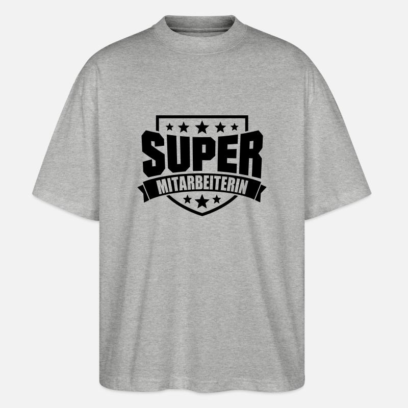 Super Mitarbeiterin - Stanley/Stella Oversized Unisex Bio T-Shirt Blaster 2.0 - Grau meliert