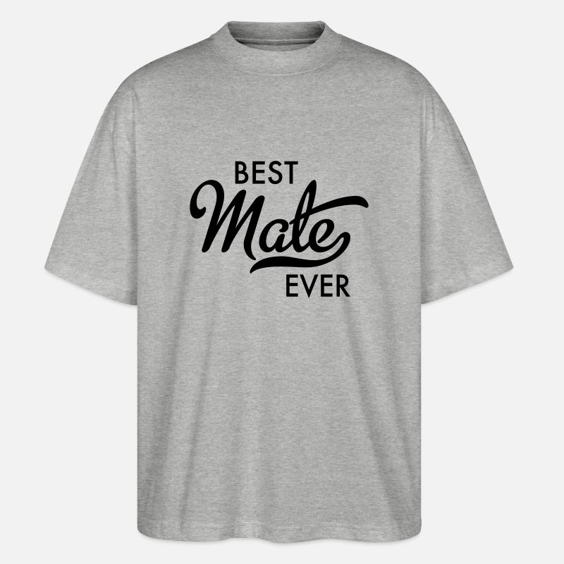 Best Mate ever - Stanley/Stella Oversized Unisex Bio T-Shirt Blaster 2.0 - Grau meliert
