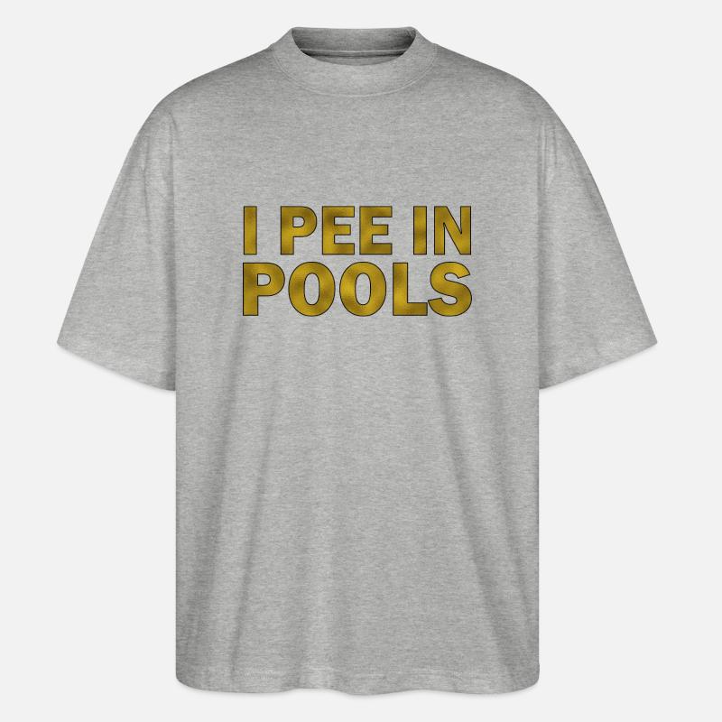 I pee in pools - Stanley/Stella Oversized Unisex Bio T-Shirt Blaster 2.0 - Grau meliert