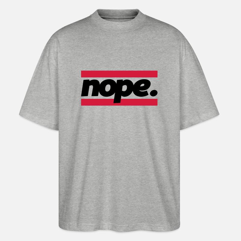 nope graphic - Stanley/Stella Oversized Unisex Bio T-Shirt Blaster 2.0 - Grau meliert
