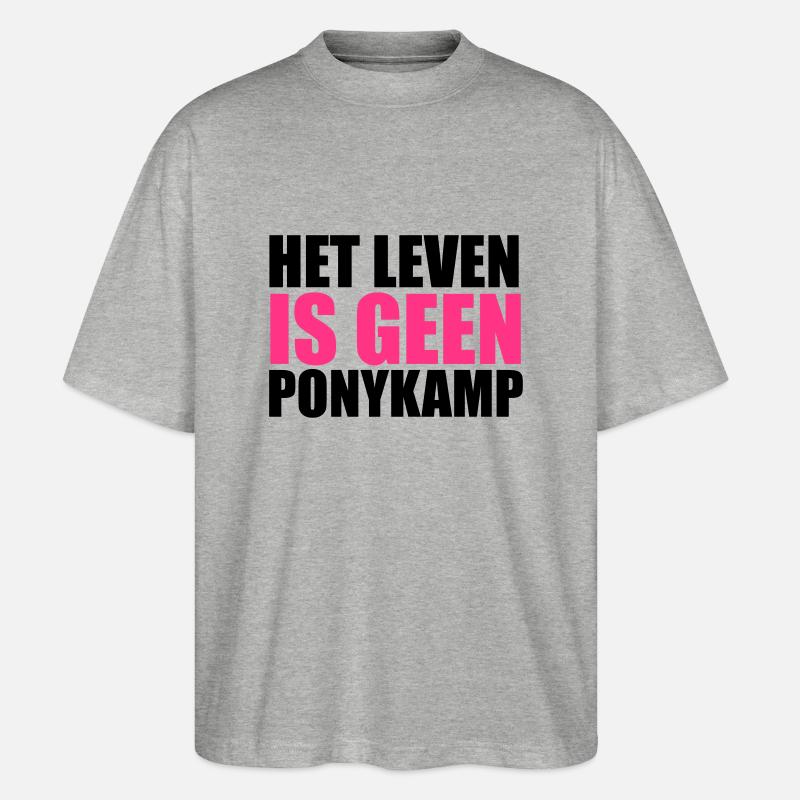 Het Leven is geen Ponykamp - T-shirt bio Blaster 2.0 coupe oversize Stanley/Stella Unisexe - gris chiné