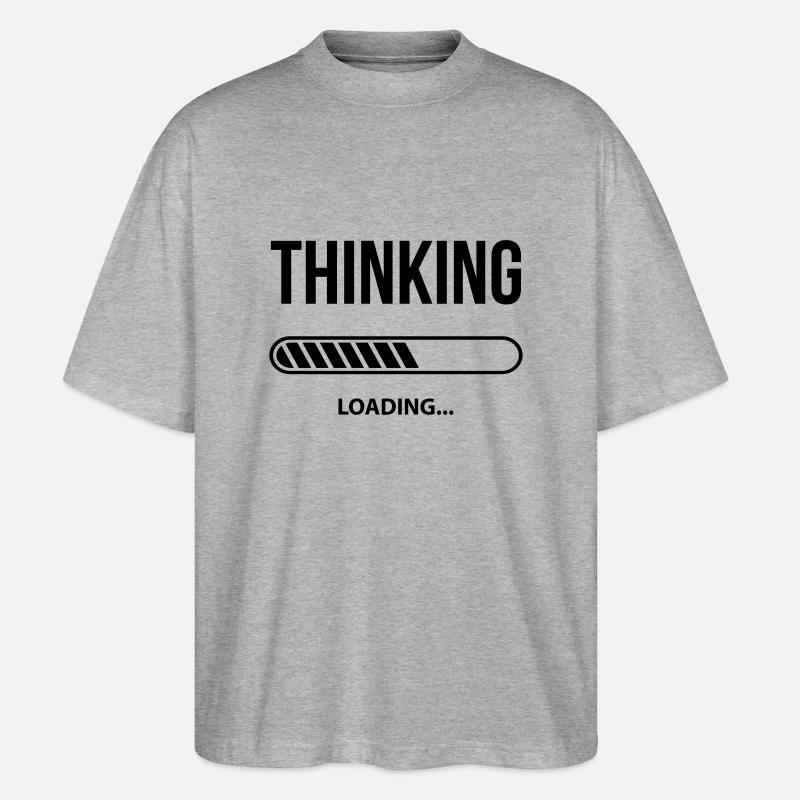 Thinking Loading - Stanley/Stella Oversized Unisex Bio T-Shirt Blaster 2.0 - Grau meliert