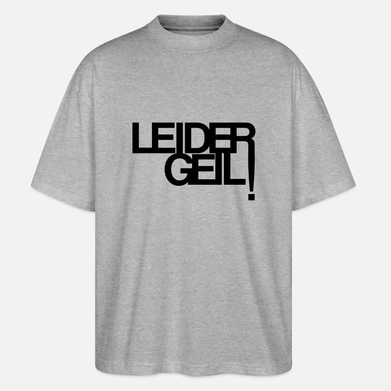 Leider Geil - Stanley/Stella Oversized Unisex Bio T-Shirt Blaster 2.0 - Grau meliert