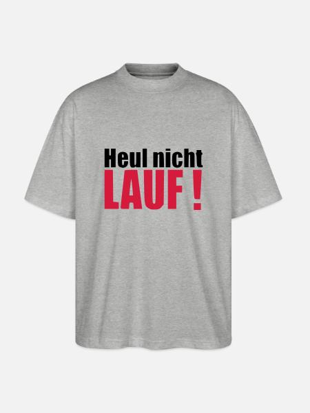 Heul nicht LAUF Geschenk Läufer Geburtstag - Stanley/Stella Oversized Unisex Bio T-Shirt Blaster 2.0 - Grau meliert