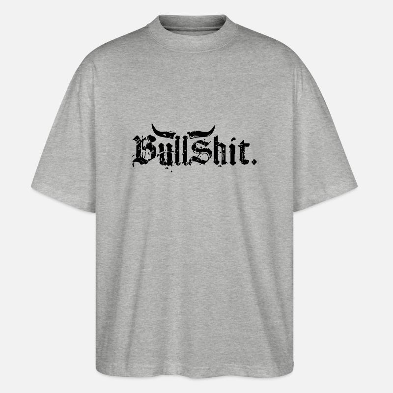 Bullshit - Stanley/Stella Oversized Unisex Bio T-Shirt Blaster 2.0 - Grau meliert