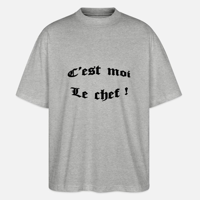 c'est moi le chef ! - Stanley/Stella Oversized Unisex Organic T-shirt Blaster 2.0 - heather grey