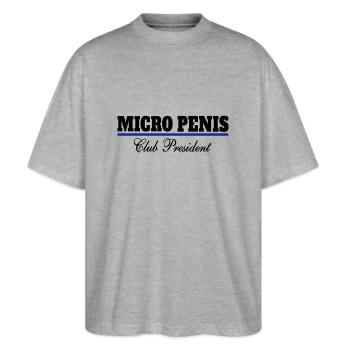 Micro Penis Club President - Stanley/Stella Oversized Unisex Organic T-shirt Blaster 2.0 - heather grey - Front - Alina (178cm) & Michal (187cm)