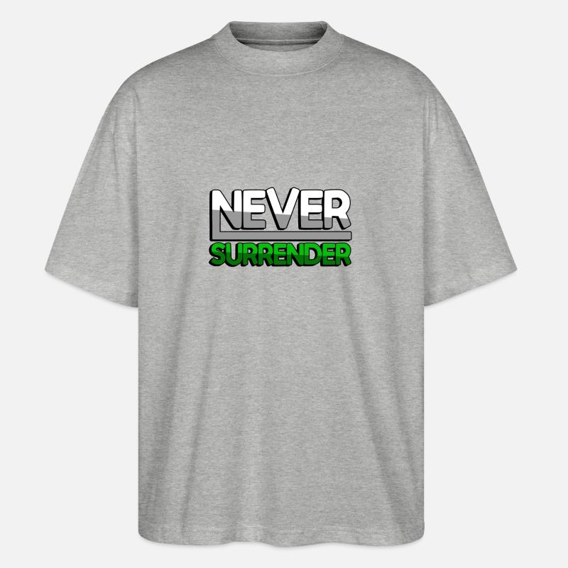 NEVER SURRENDER (Grün) - Gaming - Stanley/Stella Oversized Unisex Bio T-Shirt Blaster 2.0 - Grau meliert