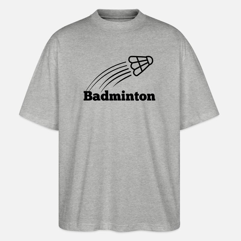 Badminton text with shuttle flying up - Stanley/Stella Oversized Unisex Organic T-shirt Blaster 2.0 - heather grey