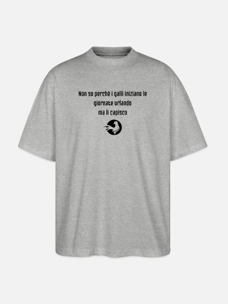 Alba dei galli - Frase ironica e divertente - Maglietta articolo ecologico Unisex vestibilità oversize Stanley/Stella Blaster 2.0 - grigio melange