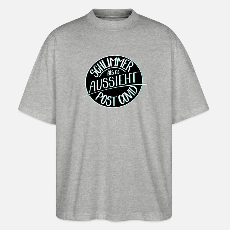 Schlimmer als es aussieht, Post Covid - Stanley/Stella Oversized Unisex Bio T-Shirt Blaster 2.0 - Grau meliert