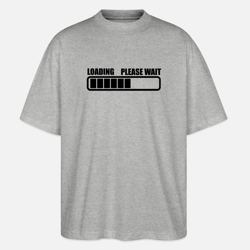 Aufladen wartet eine Weile - Stanley/Stella Oversized Unisex Bio T-Shirt Blaster 2.0 - Grau meliert