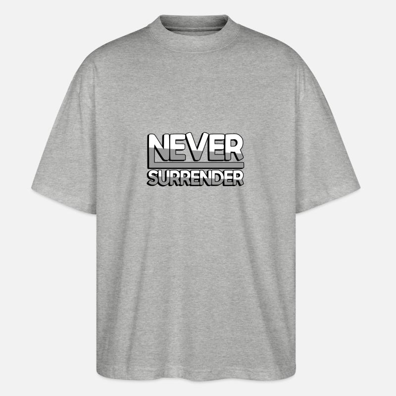 NEVER SURRENDER (Blanc) - Jeux - T-shirt bio Blaster 2.0 coupe oversize Stanley/Stella Unisexe - gris chiné
