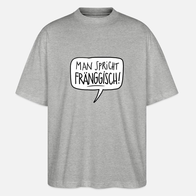 Fränkisch sprechen - Stanley/Stella Oversized Unisex Bio T-Shirt Blaster 2.0 - Grau meliert