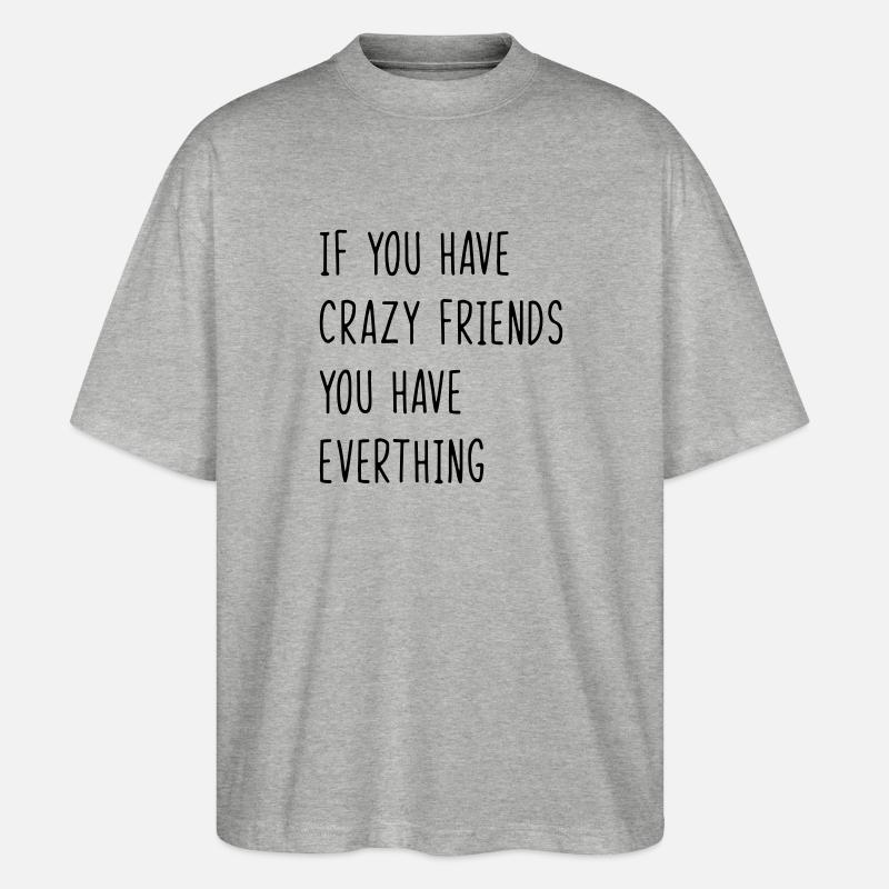 Bester Freund. Freunde. Zitate. Freund - Stanley/Stella Oversized Unisex Bio T-Shirt Blaster 2.0 - Grau meliert